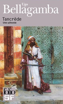 Tancrède. Une uchronie